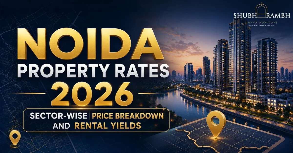 Noida Property Rates 2026: Sector-Wise Price Breakdown and Rental Yields Noida Property Rates 2026: Sector-Wise Price Breakdown and Rental Yields