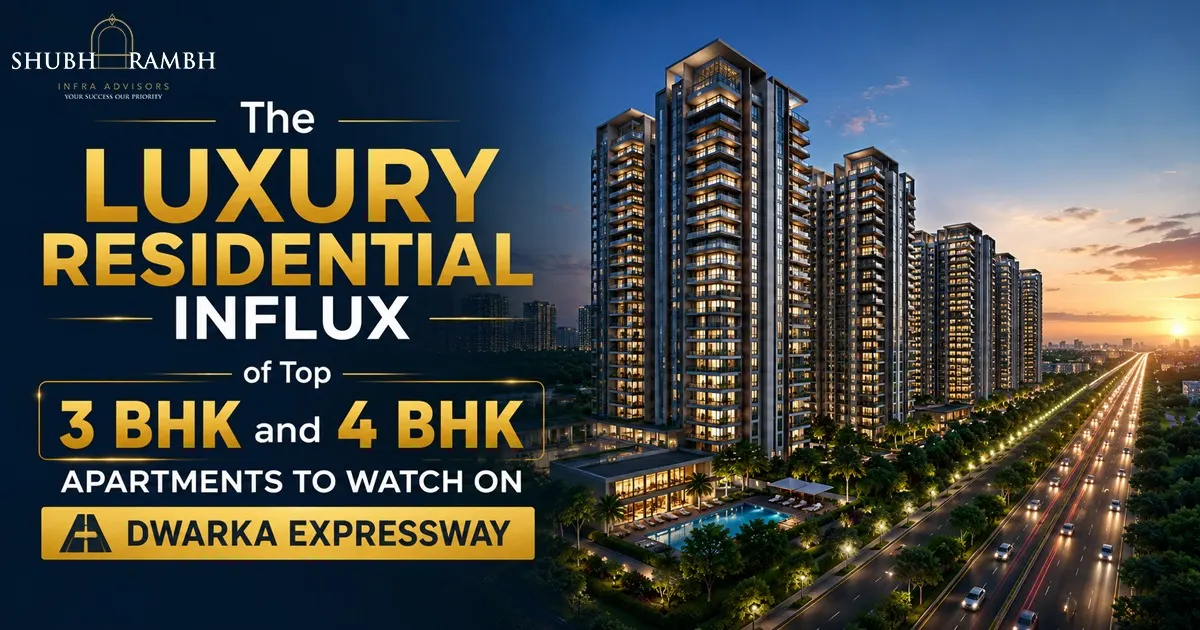 The Luxury Residential Influx of Top 3 BHK and 4 BHK Apartments to Watch on Dwarka Expressway