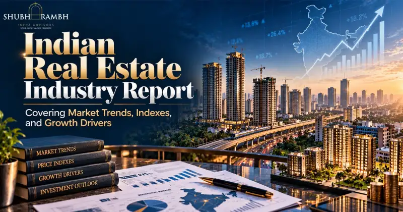 Indian Real Estate Industry Report Covering Market Trends, Indexes, and Growth Drivers